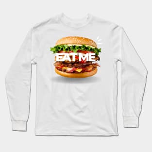 Real Delicious Burger Eat me Long Sleeve T-Shirt